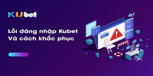 FAQs cùng quá trình đăng nhập Kubet