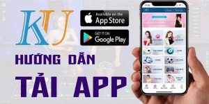 Quy trình tải app Kubet nhanh chóng với cửa hàng ứng dụng