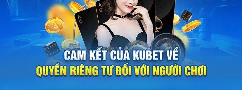 Sơ lược về quyền riêng từ KUBET bạn cần biết