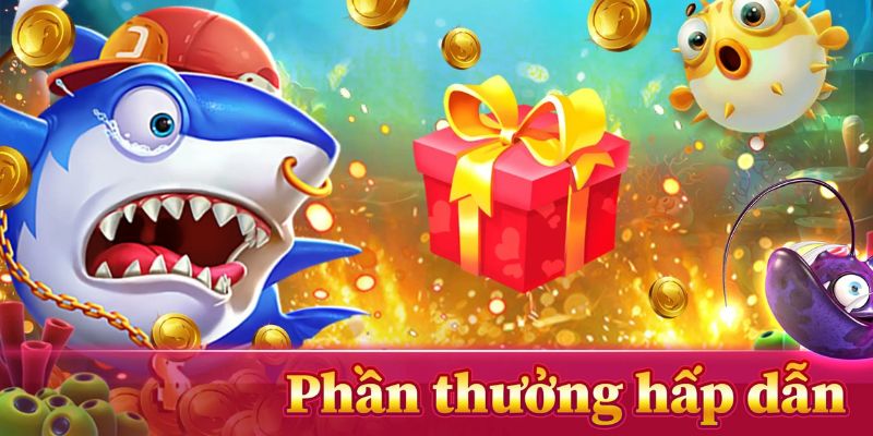 Tỷ lệ thưởng hấp dẫn và cao ngất ngưởng tại Bắn Cá KUBET